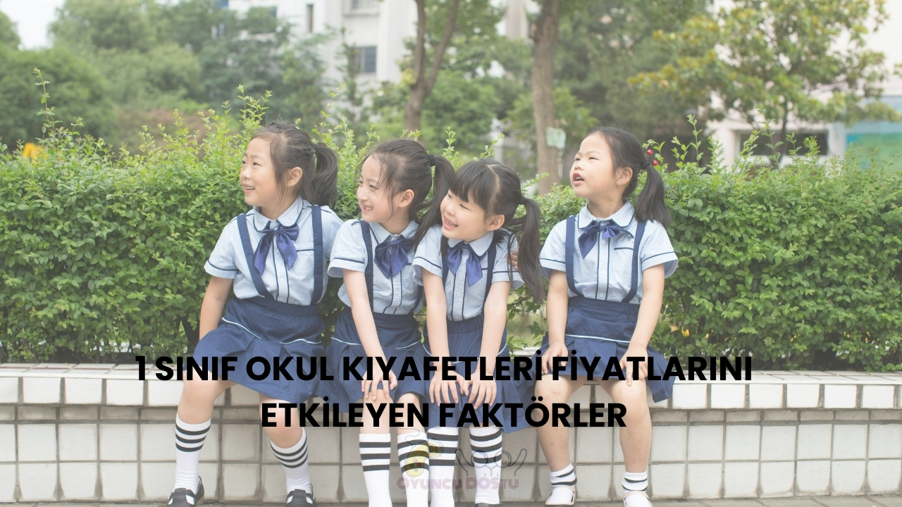1 Sınıf Okul Kıyafetleri Fiyatları 2026 Güncel Rehber