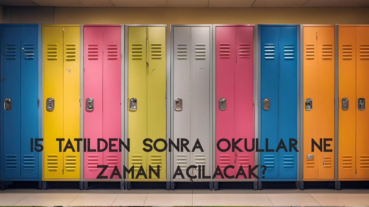 Okullar Ne Zaman Açılacak 2026 Geri Sayım