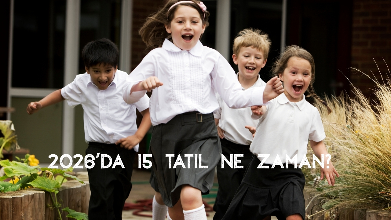 15 Tatil Ne Zaman Geri Sayım 2026