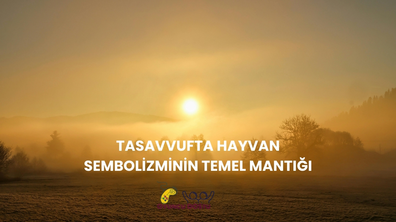 Tasavvufta Hangi Hayvan Neyi Simgeler?