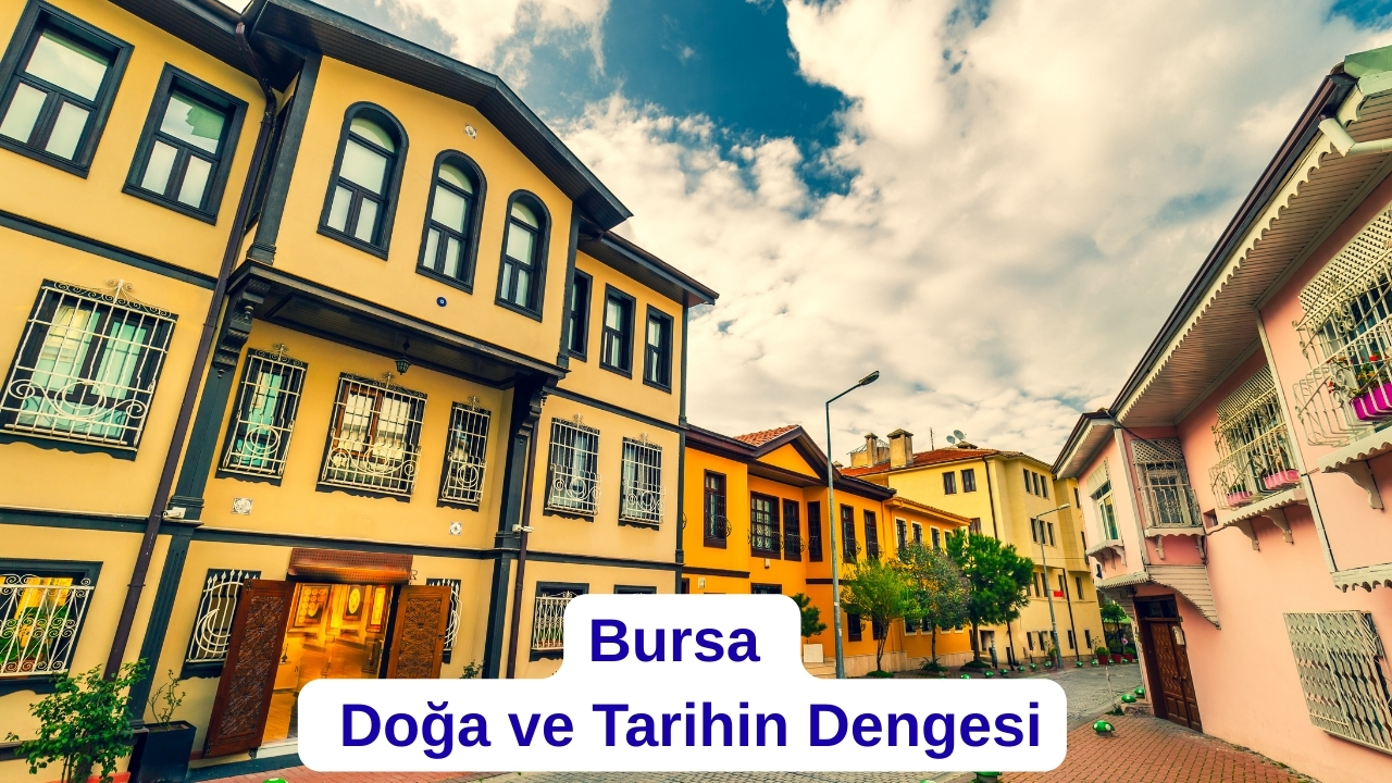 En Güzel Şehirler Türkiye Rehberi: Gezi Listesine Eklemeniz Gereken Şehirler