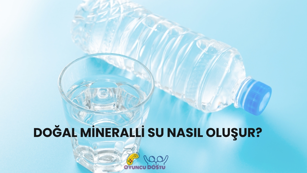 Mineralli Su Nedir| dogal mineralli su nasil olusur |Haberler