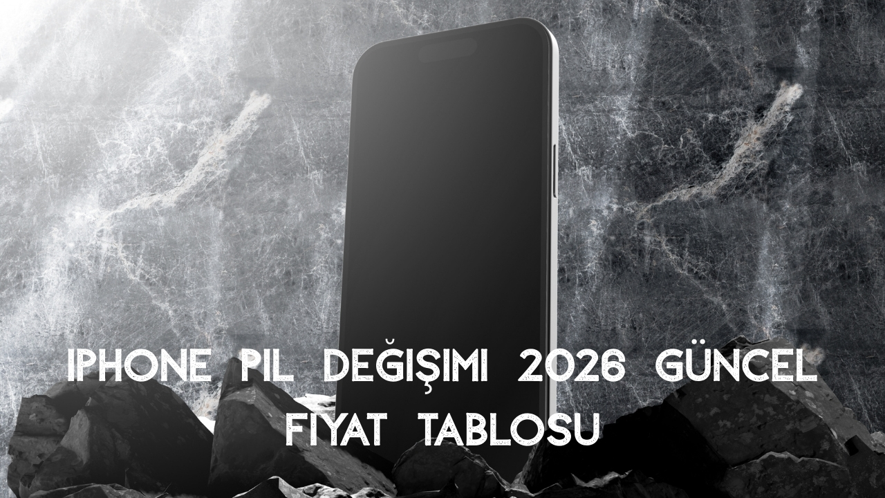 iPhone Pil Değişimi Ne Kadar 2026 Güncel Fiyat