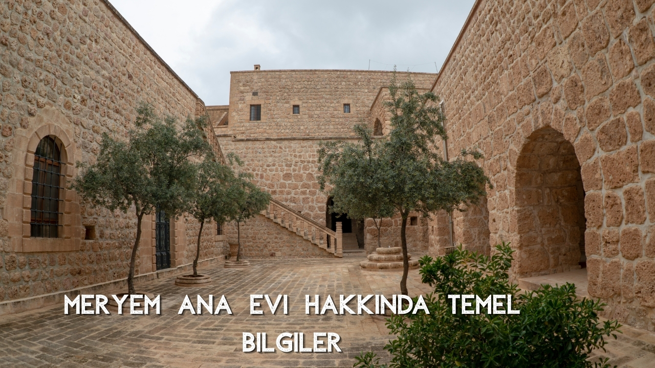 Meryem Ana Evi Hikayesi: Efes’teki Kutsal Mekânın Keşfi, İnancı ve Tarihsel Yolculuğu