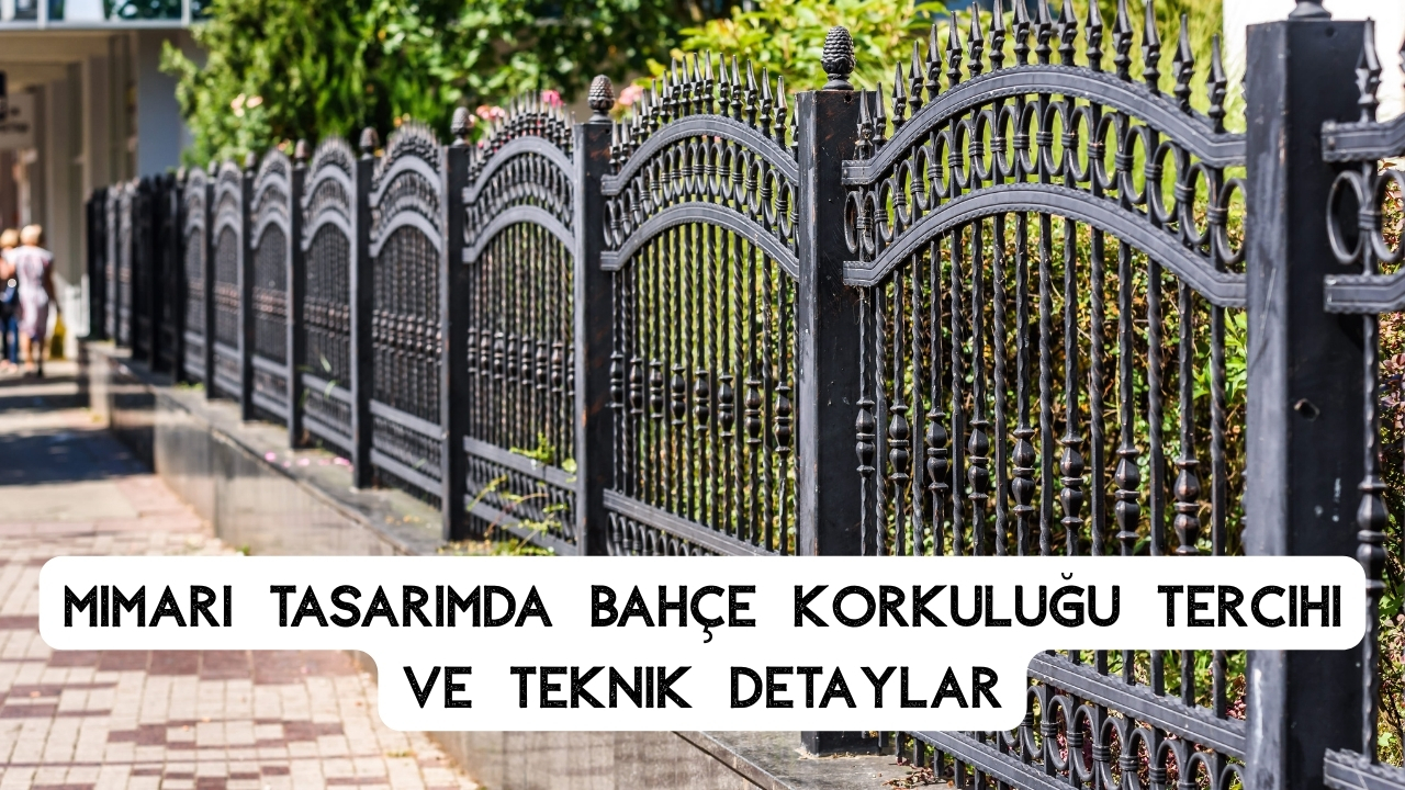 Güvenli ve Şık Bahçe Korkuluğu Modelleri