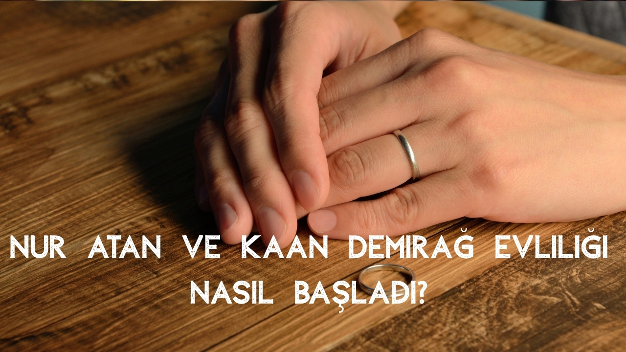 Nur Atan Kaan Demirağ Neden Boşandı?