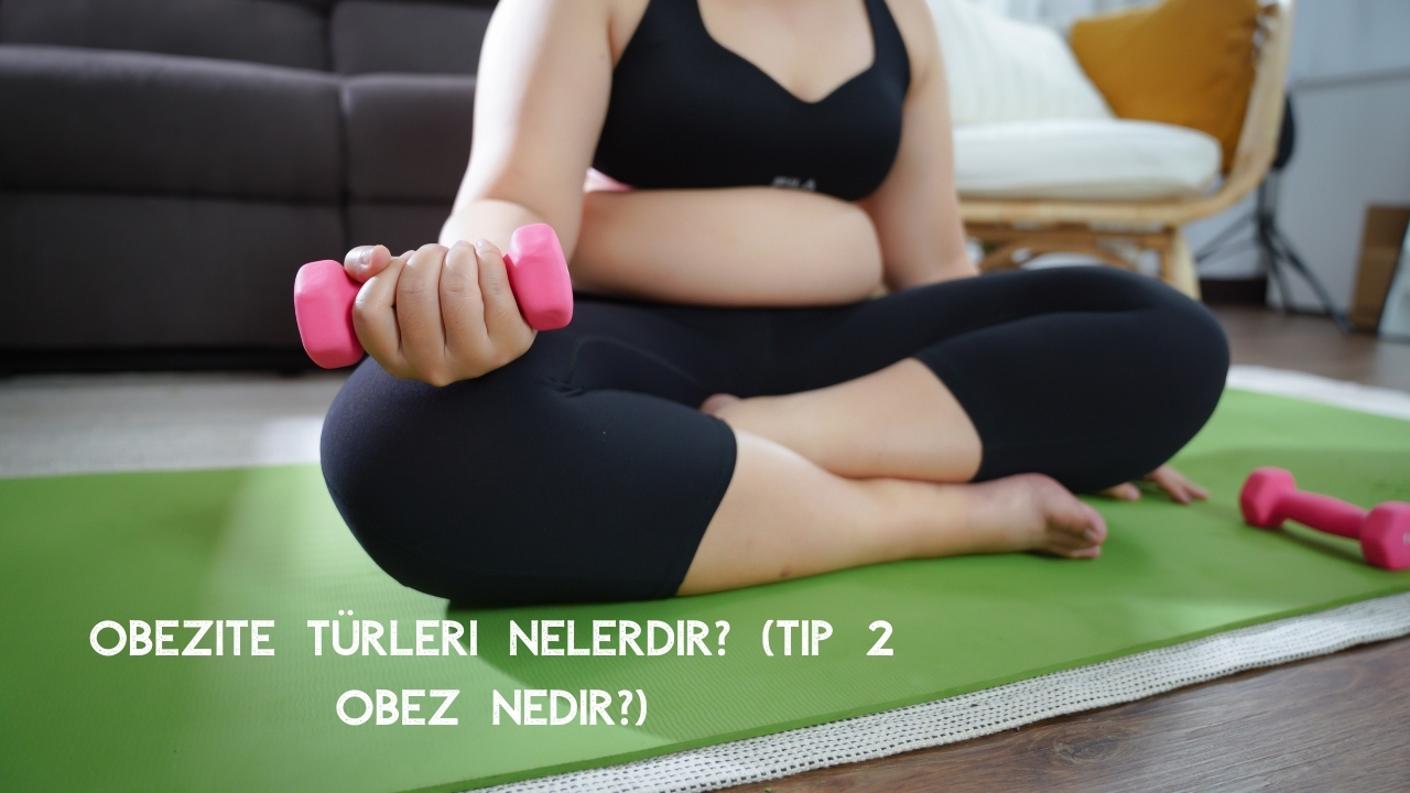 Obez Miyim? Vücut Kitle İndeksi (VKİ) ile Nasıl Anlaşılır?