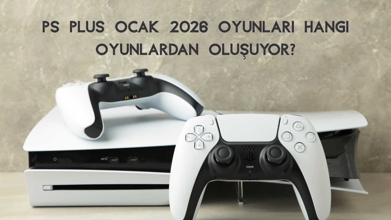 Ps Plus Ocak 2026 Oyunları Nelerdir? (2026 Güncel Haber)