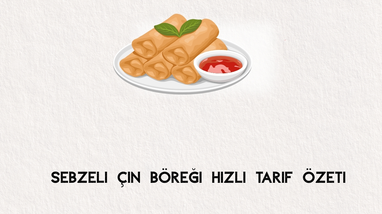 Lezzetli ve Pratik Sebzeli Çn Böreği Tarifi: Evde Kolayca Hazırlayabileceğiniz Nefis Atıştırmalık