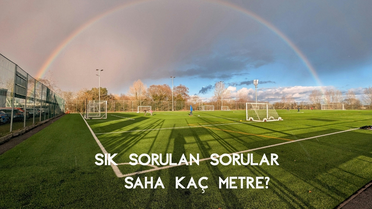 Profesyonel ve Amatör Saha Kaç Metre?