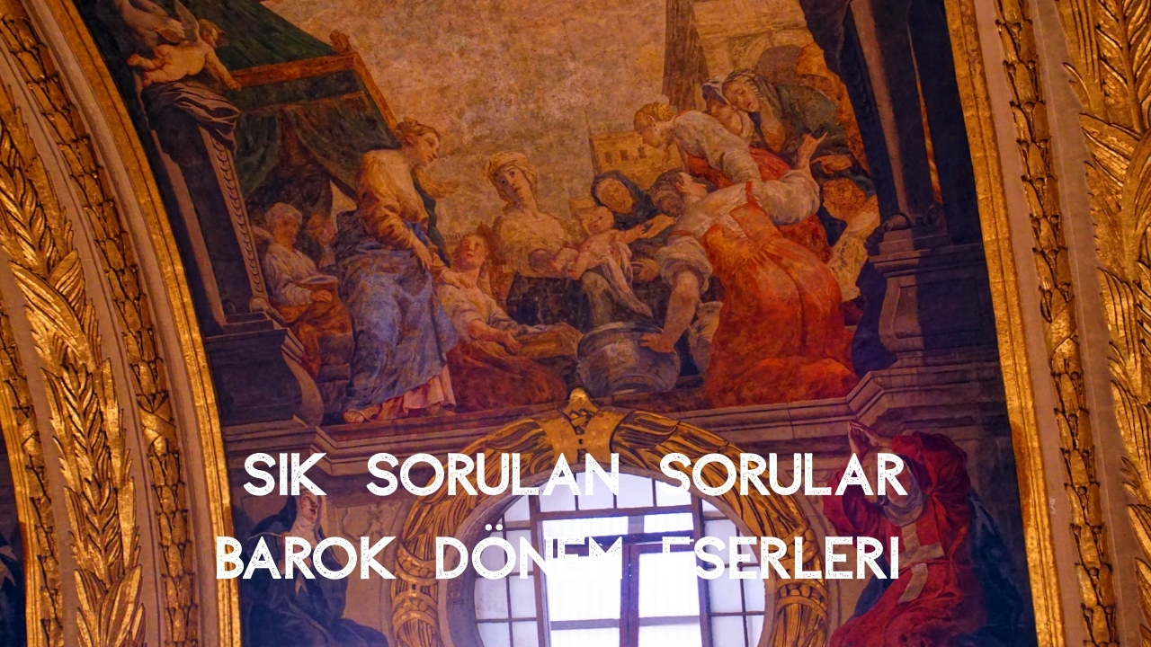 Barok Dönem Eserleri Nelerdir? +10 Eser