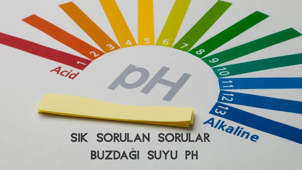 Buzdağı Suyu pH Değeri Nedir? Asidik mi Alkali mi? (2026 Güncel Haber)