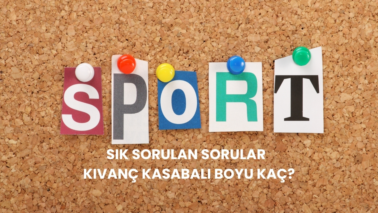 Kıvanç Kasabalı Boyu Kaç? Fiziksel Özellikleri ve Merak Edilenler