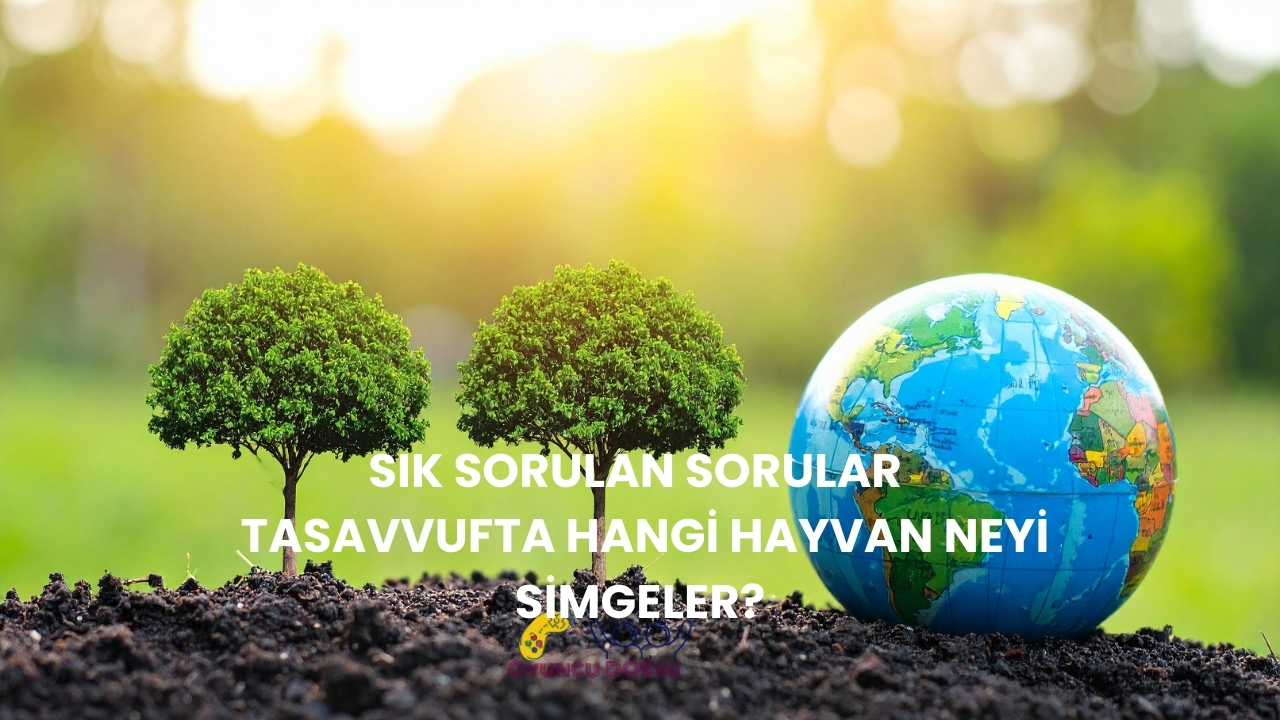 Tasavvufta Hangi Hayvan Neyi Simgeler?