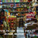 Türkiye’de En Çok İhtiyaç Duyulan Ürünler Nelerdir?