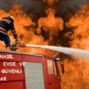 Yangın Nasıl Söndürülür: Evde ve İş Yerinde Güvenli Adımlar