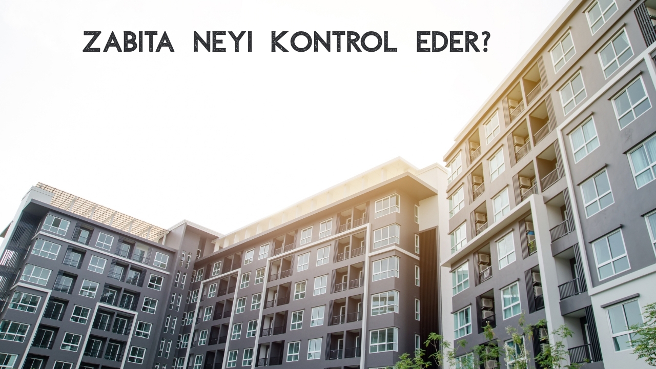 Zabıta Apartman Kuralları Nelerdir? Şikâyet ve Denetim Süreci (2026 Rehberi)
