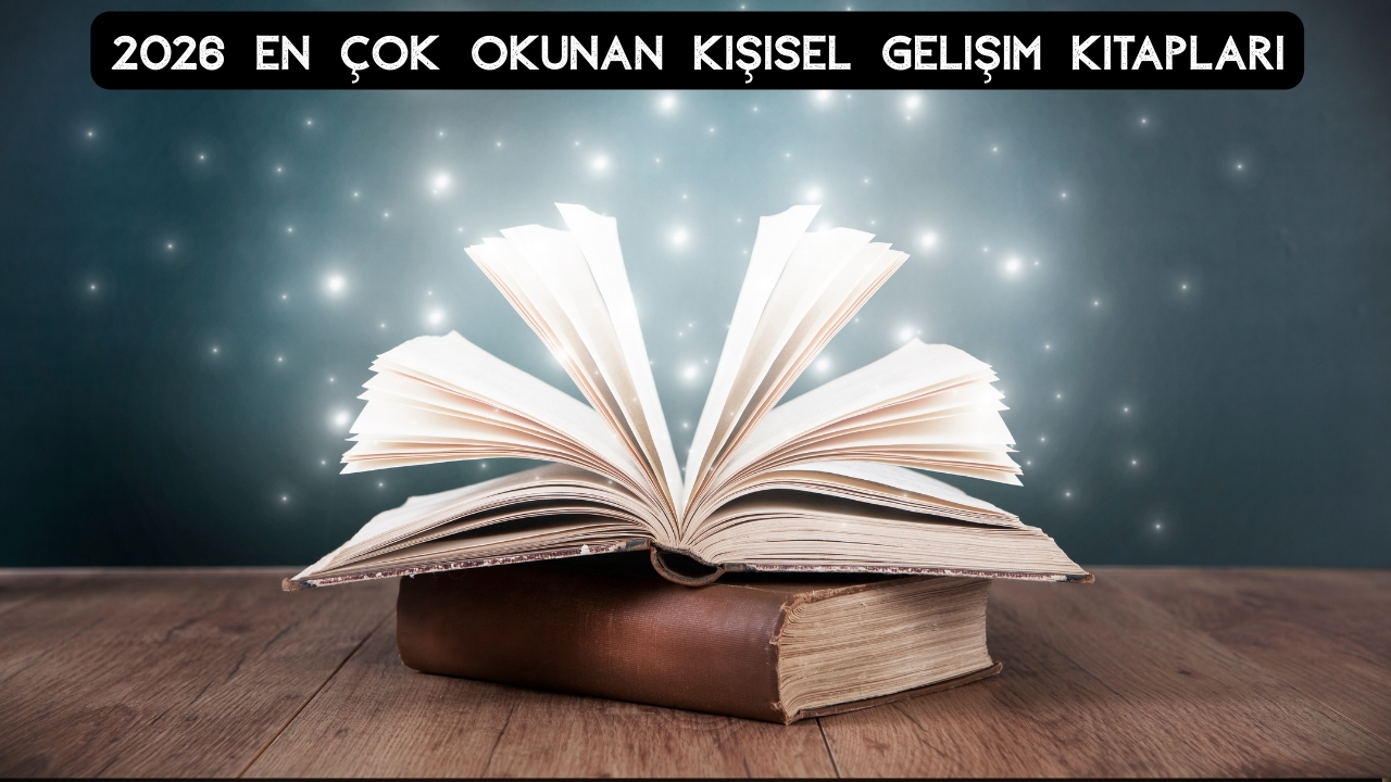 2026 En Çok Okunan Kitaplar: Roman, Kişisel Gelişim ve Edebiyat Önerileri