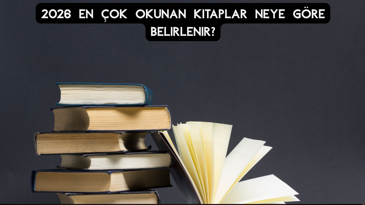 2026 En Çok Okunan Kitaplar: Roman, Kişisel Gelişim ve Edebiyat Önerileri