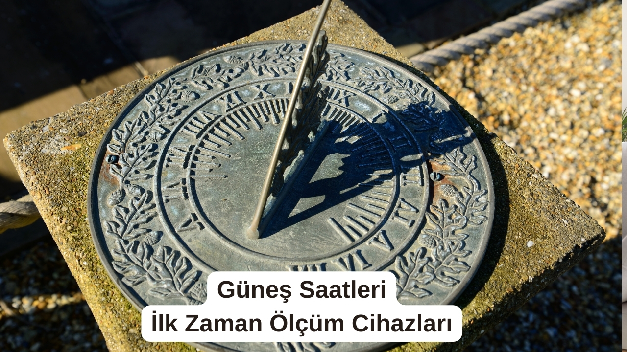 Saatin Tarihi: Güneş Saatlerinden Akıllı Saatlere Uzanan Serüven