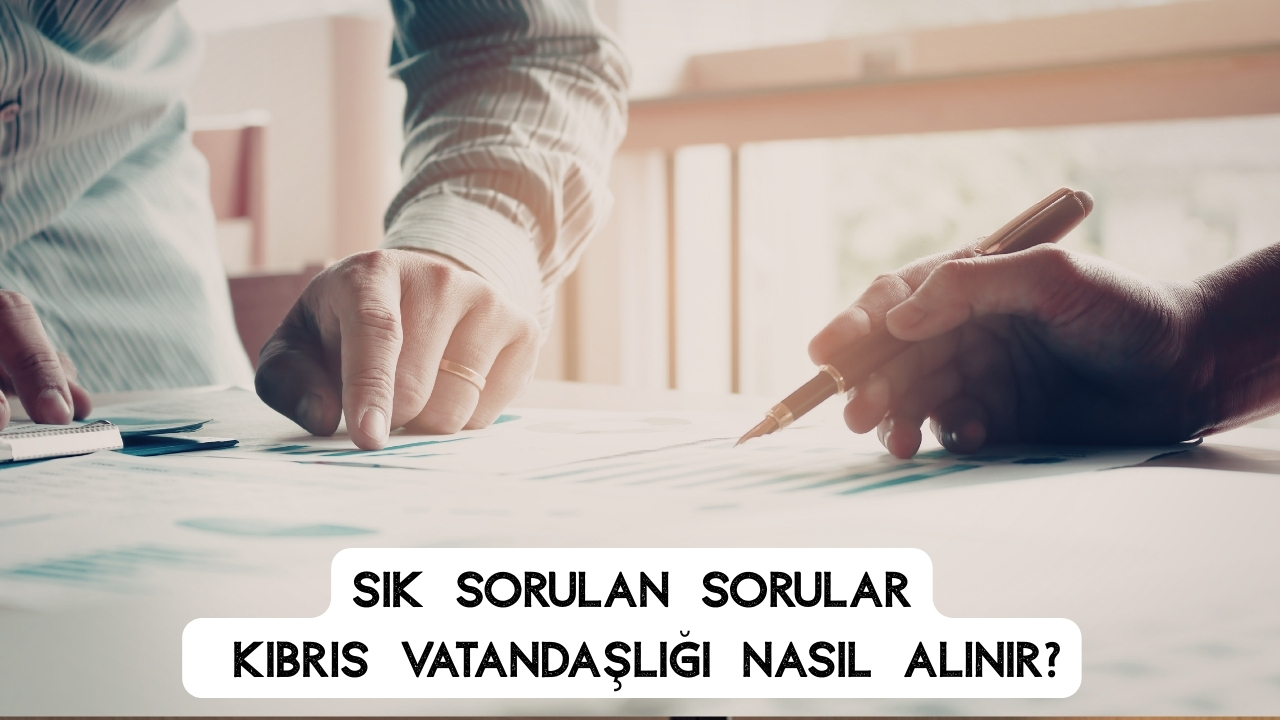 Kıbrıs Vatandaşlığı Nasıl Alınır? Gerekli Belgeler Nelerdir? (2026 Güncel Haber)