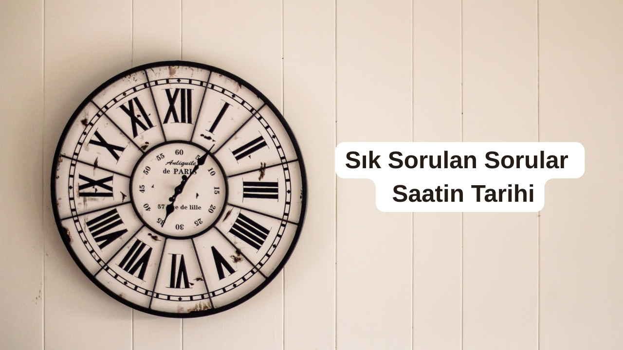 Saatin Tarihi: Güneş Saatlerinden Akıllı Saatlere Uzanan Serüven